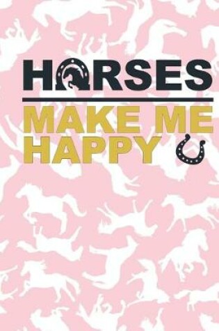 Cover of Horses Make Me Happy