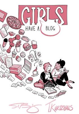 Cover of Girls Have a Blog: The Signature Edition