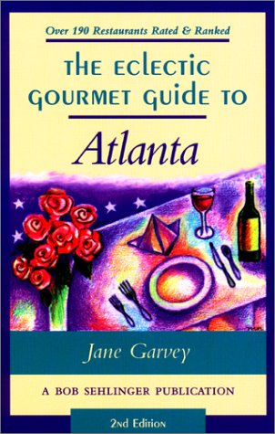 Cover of The Eclectic Gourmet Guide to Atlanta, 2nd