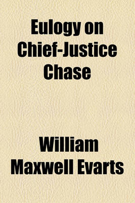 Book cover for Eulogy on Chief-Justice Chase