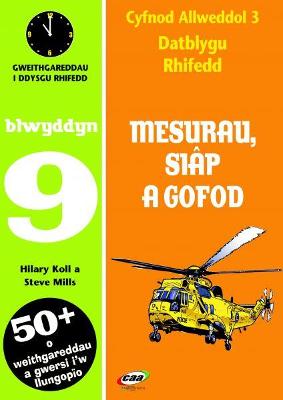 Book cover for CA3 Datblygu Rhifedd: Mesurau, Siâp a Gofod Blwyddyn 9