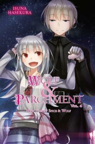 Cover of Wolf & Parchment: New Theory Spice & Wolf, Vol. 4 (light novel)