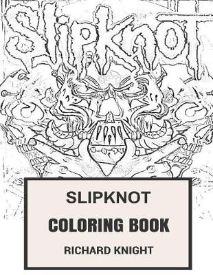 Book cover for Slipknot Coloring Book