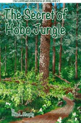 Cover of The Secret of Hobo Jungle (hardback)