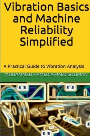 Cover of Vibration Basics and Machine Reliability Simplified