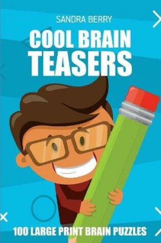 Cover of Cool Brain Teasers