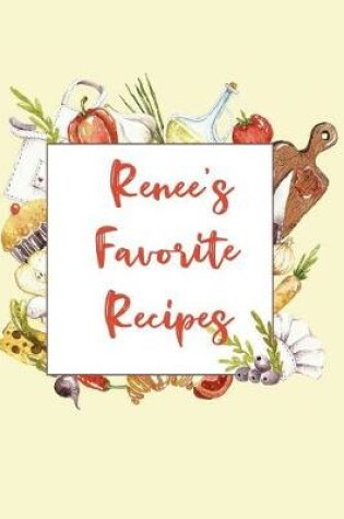 Cover of Renee's Favorite Recipes