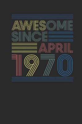 Book cover for Awesome Since April 1970