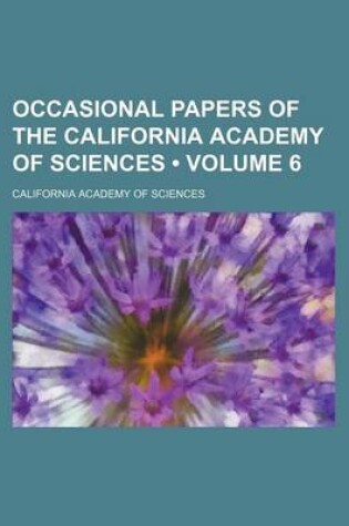 Cover of Occasional Papers of the California Academy of Sciences (Volume 6)