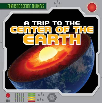 Book cover for A Trip to the Center of the Earth