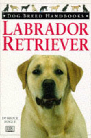 Cover of Dog Breed Handbook:  2 Labrador Retriever