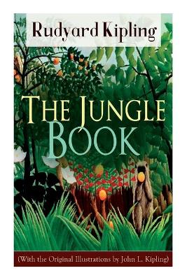 Book cover for The Jungle Book (With the Original Illustrations by John L. Kipling)