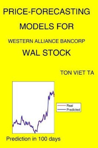 Cover of Price-Forecasting Models for Western Alliance Bancorp WAL Stock