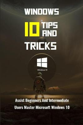Book cover for Windows 10 Tips And Tricks