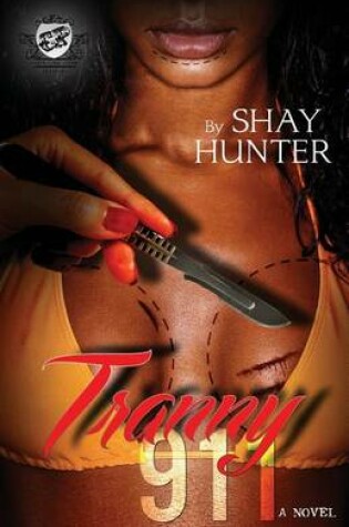 Cover of Tranny 911 (The Cartel Publications Presents)