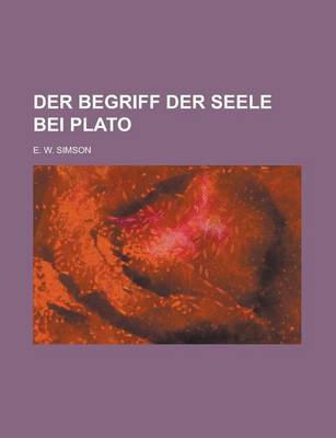 Book cover for Der Begriff Der Seele Bei Plato