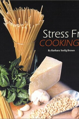 Cover of Strees Free Cooking