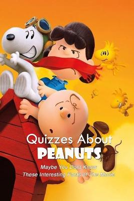 Book cover for Quizzes About Peanuts