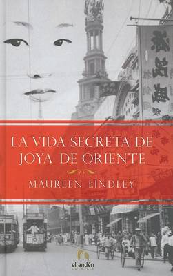Cover of La Vida Secreta de Joya de Oriente