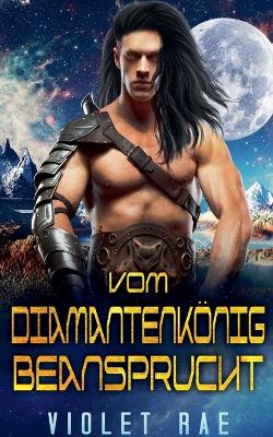 Book cover for Vom Diamantenk�nig beansprucht