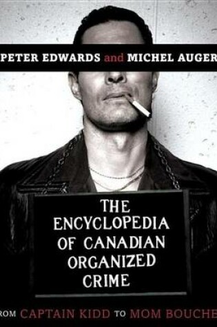 Cover of Encyclopedia of Canadian Organized Crime