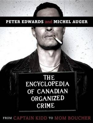 Book cover for Encyclopedia of Canadian Organized Crime