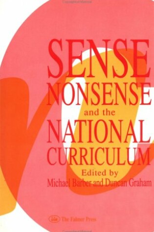 Cover of Sense, Nonsense and the National Curriculum