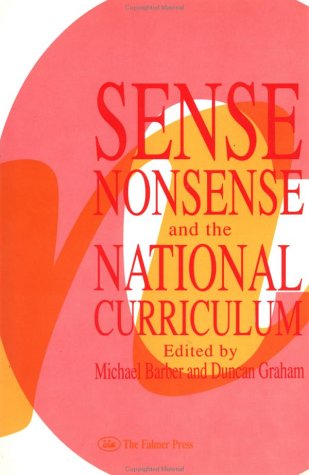 Book cover for Sense, Nonsense and the National Curriculum