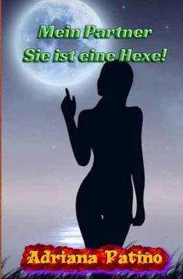 Book cover for Mein Partner ist eine Hexe!