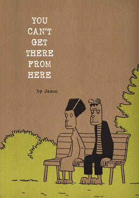 Book cover for Can't Get There From Here