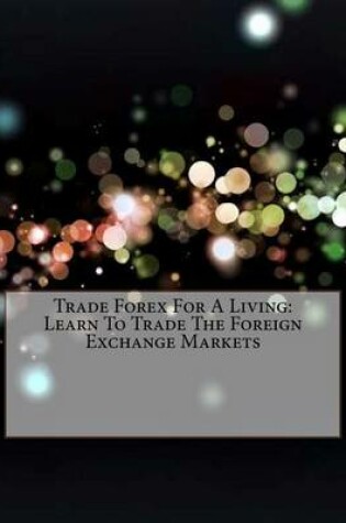 Cover of Trade Forex for a Living