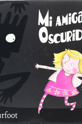 Cover of Mi Amiga La Oscuridad