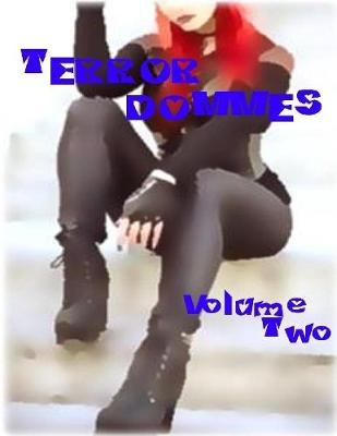 Book cover for Terror Dommes - Volume Two