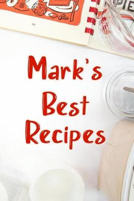 Book cover for Mark's Best Recipes