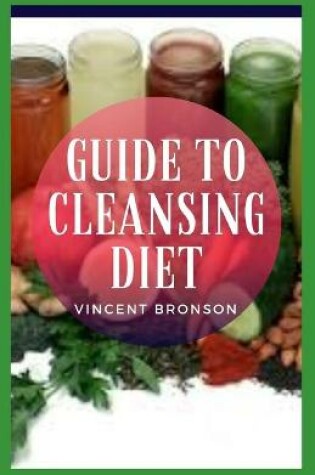 Cover of Guide to Cleansing Diet