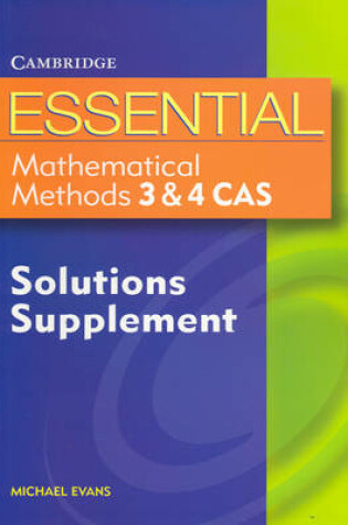 Cover of Essential Mathematical Methods CAS 3 and 4 Solutions Supplement