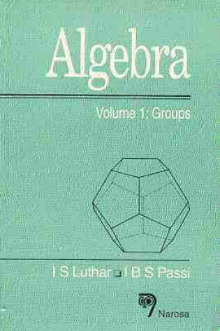 Cover of Algebra, Volume 1