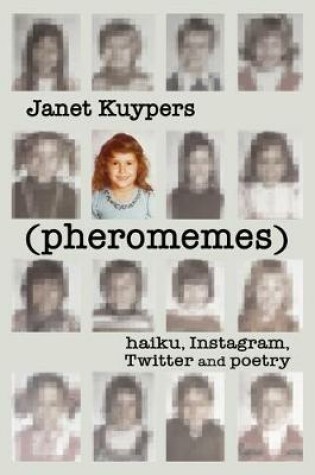 Cover of (pheromenes) haiku, Instagram, Twitter, and poetry