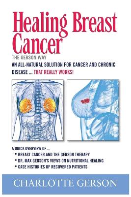 Book cover for Healing Breast Cancer - The Gerson Way