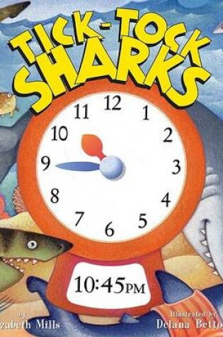 Cover of Tick-Tock Sharks
