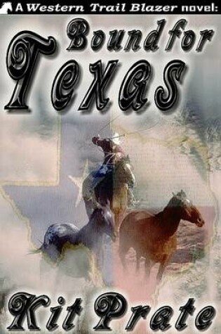 Cover of Bound for Texas