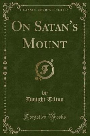 Cover of On Satan's Mount (Classic Reprint)