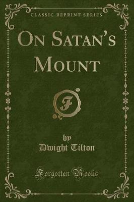 Book cover for On Satan's Mount (Classic Reprint)