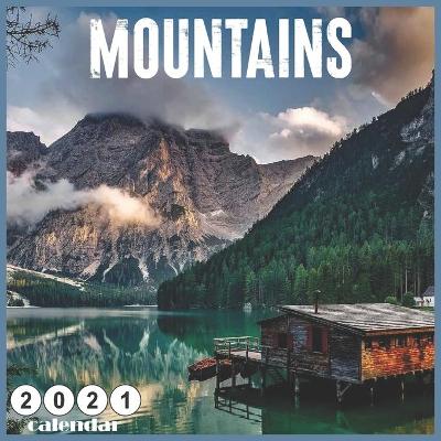 Book cover for 2021 Mountains Calendar