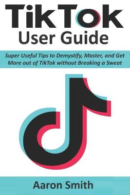 Book cover for TikTok User Guide
