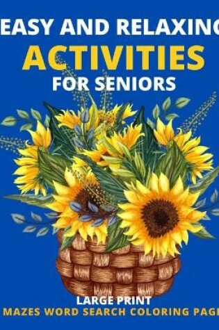 Cover of Easy and Relaxing Activities For Seniors