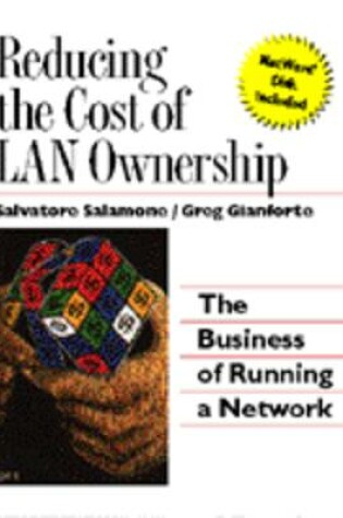 Cover of Reducing the Cost of LAN Ownership