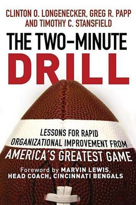 Book cover for The Two Minute Drill: Lessons for Rapid Organizational Improvement from America's Greatest Game