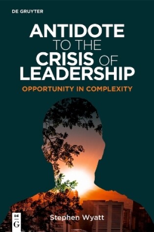 Cover of Antidote to the Crisis of Leadership