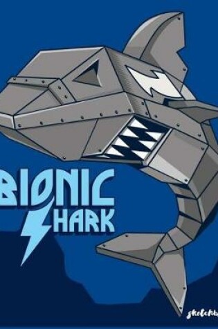 Cover of Bionic Shark Sketchbook